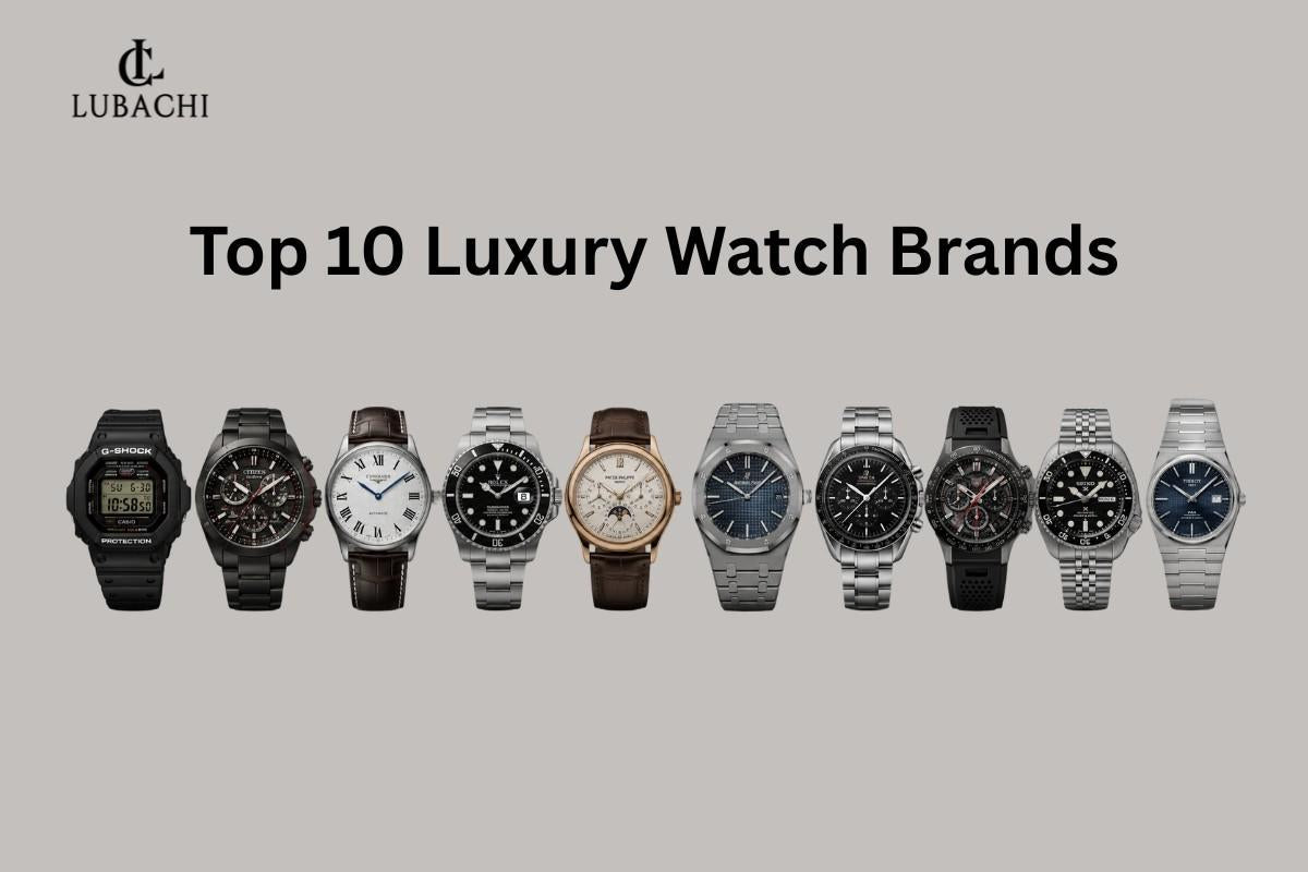 Top 10 Luxury Watch Brands