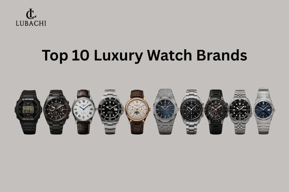 Top 10 Luxury Watch Brands